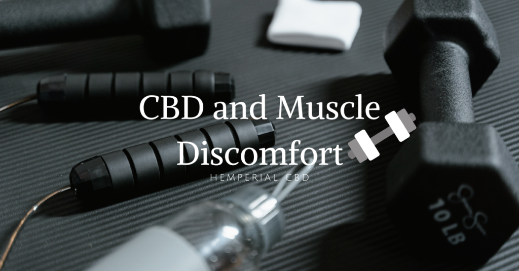 CBD and Muscle Discomfort