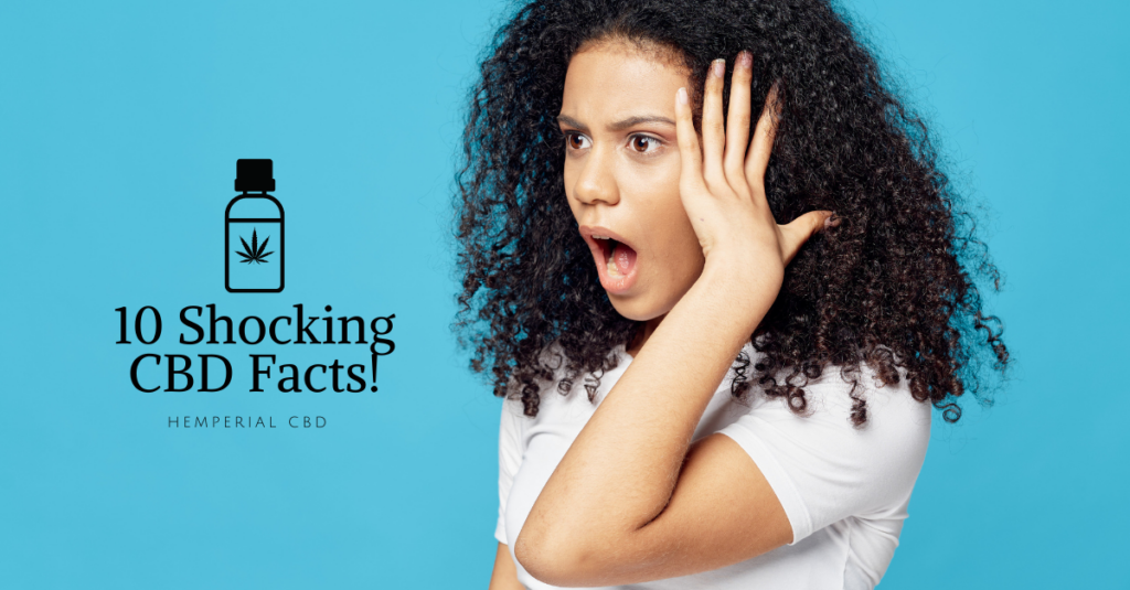 10 Shocking CBD Facts