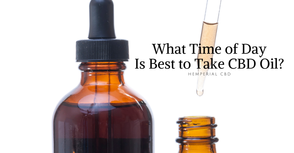 What Time of Day Is Best to Take CBD Oil