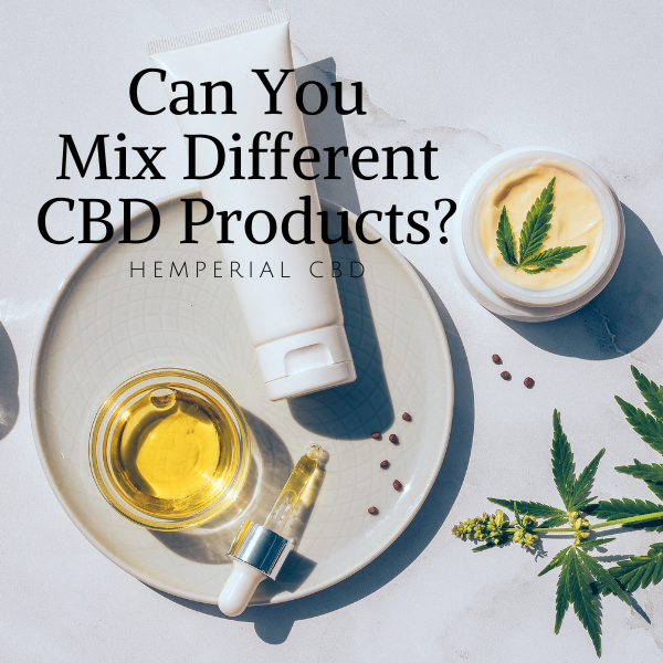 Can You Mix Different CBD Products