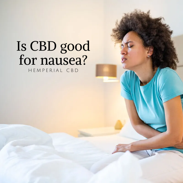 Is CBD good for nausea